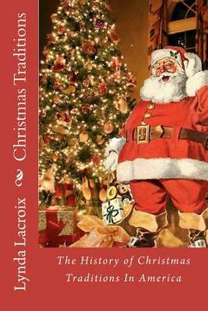 Christmas Traditions de Lynda M. LaCroix