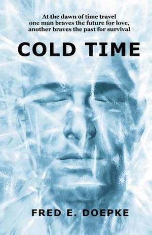 Cold Time de MR Fred E. Doepke