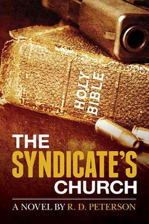 The Syndicate's Church de R. D. Peterson