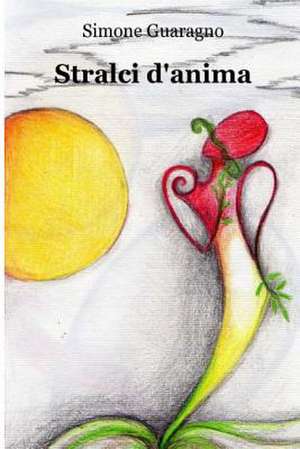 Stralci D'Anima de Simone Guaragno