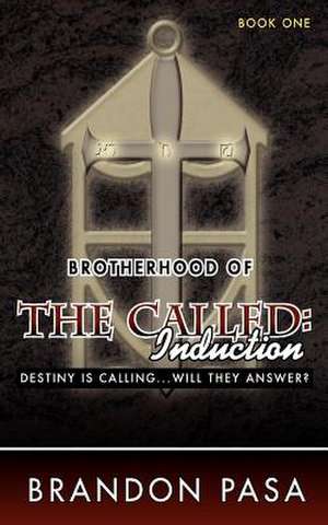 Brotherhood of the Called de Brandon Pasa