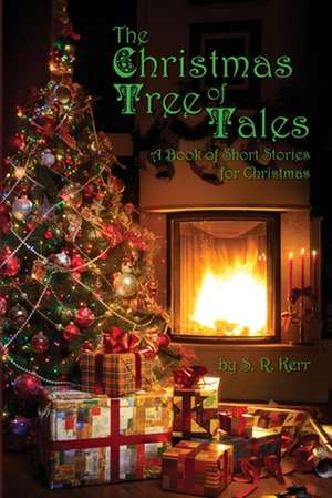 The Christmas Tree of Tales de S. R. Kerr