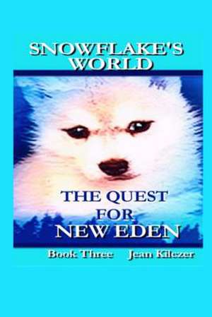 Snowflake's World de Jean Kilczer