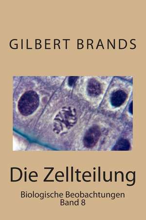 Die Zellteilung de Gilbert Brands