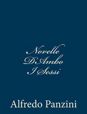 Novelle D'Ambo I Sessi de Alfredo Panzini