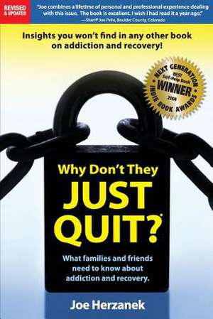 Why Don't They Just Quit? de Joe Herzanek