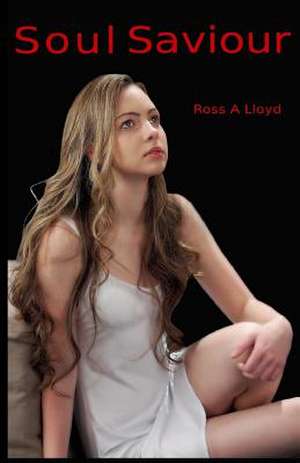 Soul Saviour de MR Ross a. Lloyd