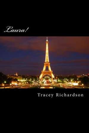 Laura! de Tracey Richardson