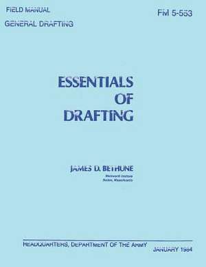 Essentials of Drafting de James D. Bethune