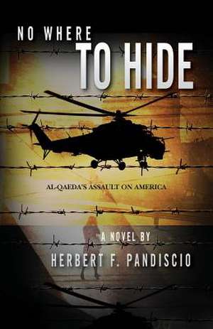 No Where to Hide de Pandiscio, Herbert F.