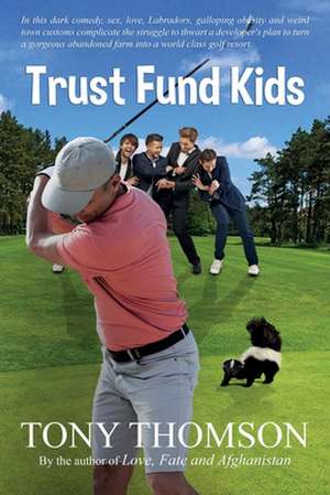 Trust Fund Kids de Tony Thomson