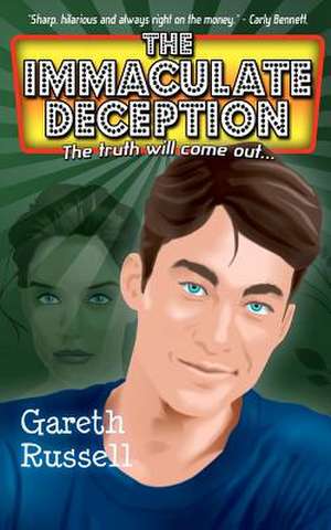 The Immaculate Deception de Gareth Russell