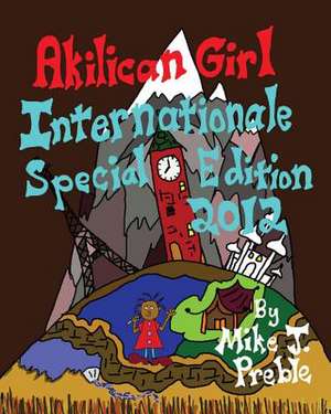 Akilican Girl Internationale de Mike J. Preble