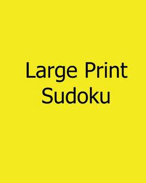 Large Print Sudoku de Jackson Carter