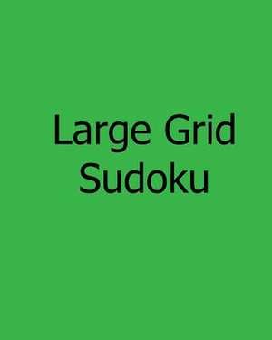 Large Grid Sudoku de Robert Jennings