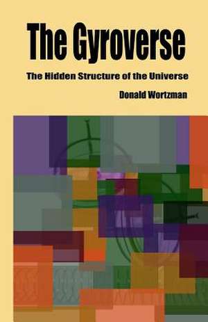 The Gyroverse de Donald Wortzman