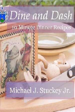 Dine and Dash de Michael J. Stuckey Jr