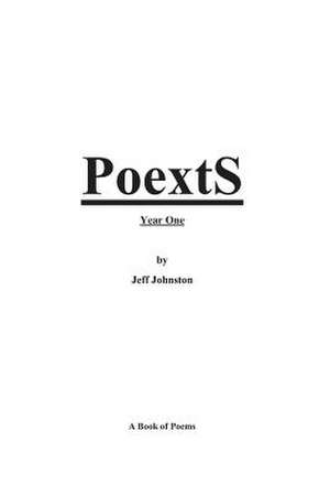 Poexts Year One de Jeff Johnston