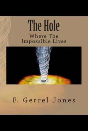 The Hole: Dans Le Monde Arabo-Musulman de Fernando G. Jones