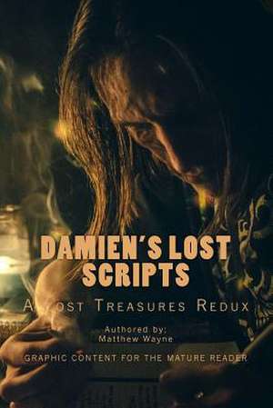 Damien's Lost Scripts de Matthew Wayne