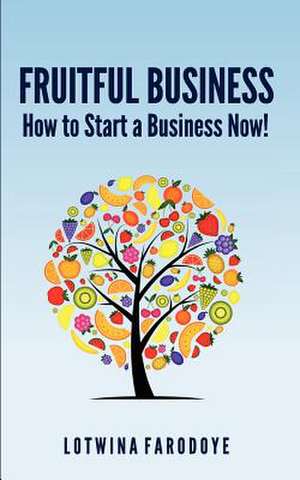 Fruitful Business de Lotwina Farodoye