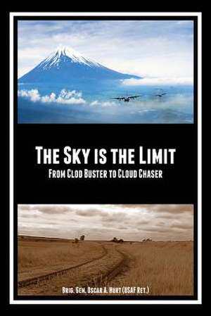 The Sky Is the Limit de Bgen Oscar a. Hurt