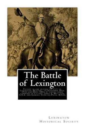 The Battle of Lexington de Lexington Historical Society