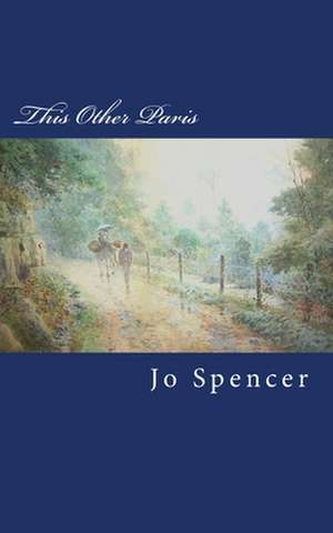 This Other Paris de Jo Spencer