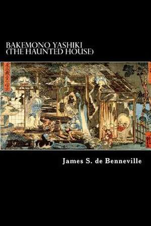 Bakemono Yashiki (the Haunted House) de James S. de Benneville