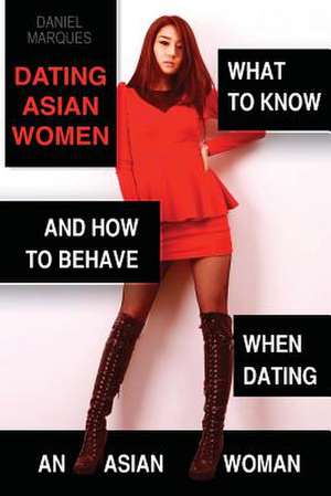 Dating Asian Women de Daniel Marques