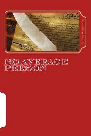 No Average Person de Samuel Weintraub