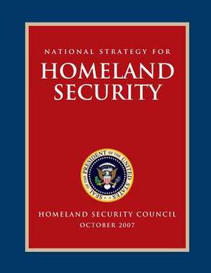 National Strategy for Homeland Security de United States, Executive Office of the P