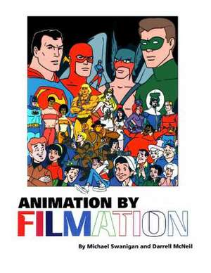 Animation by Filmation de Michael Swanigan