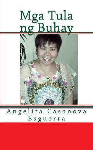 MGA Tula Ng Buhay de Angelita Casanova Esguerra