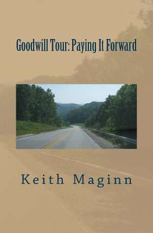 Goodwill Tour de Keith Maginn