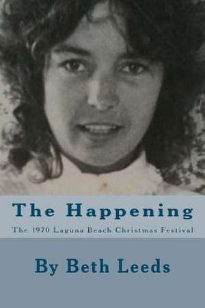 The Happening de Beth Leeds