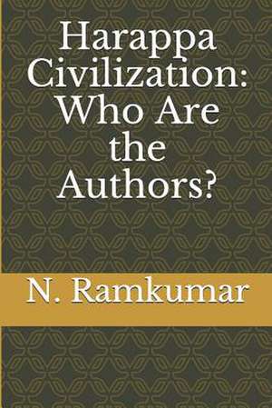 Harappa Civilization de MR N. Ramkumar