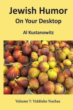 Jewish Humor on Your Desktop de Al Kustanowitz