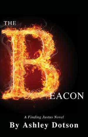 The Beacon de Ashley Lynn Dotson