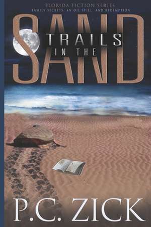 Trails in the Sand de P. C. Zick