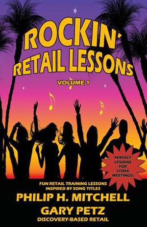 Rockin' Retail Lessons de Philip H. Mitchell