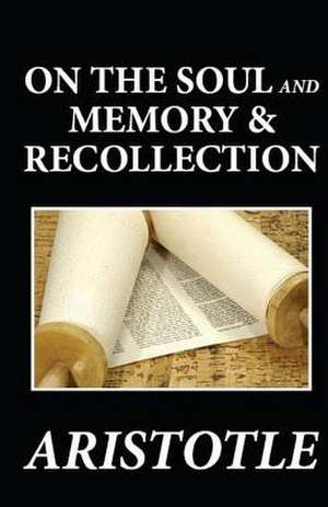 On the Soul and Memory & Recollection de Aristotle