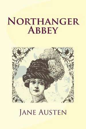 Northanger Abbey de Jane Austen