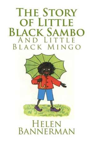 The Story of Little Black Sambo and Little Black Mingo: A Millicent Anderson Mystery de Helen Bannerman