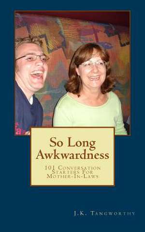 So Long Awkwardness