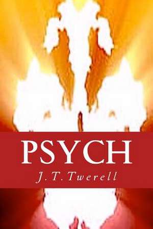 Psych de J. T. Twerell