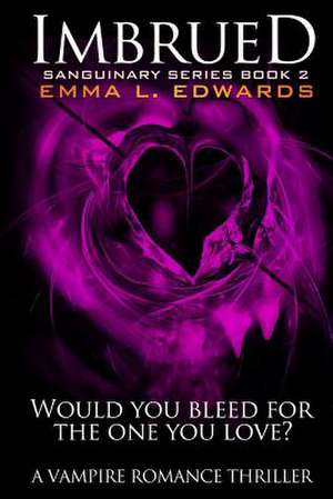 Imbrued de Emma L. Edwards