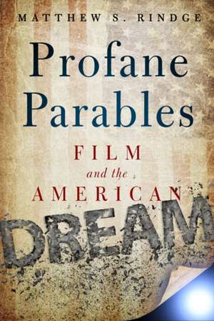 Profane Parables de Matthew S. Rindge