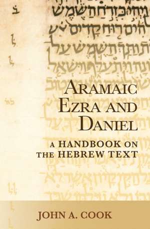 Aramaic Ezra and Daniel de John A. Cook