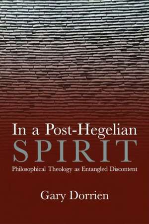 In a Post-Hegelian Spirit de Gary Dorrien